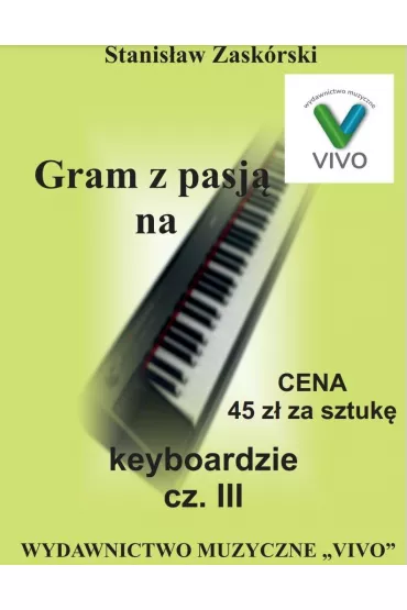 Gram z pasj� na keyboardzie cz.3 - Stanis�aw  Zask�rski