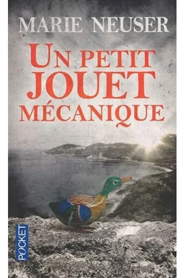 Un petit Jouet mechanique - Marie  Neuser