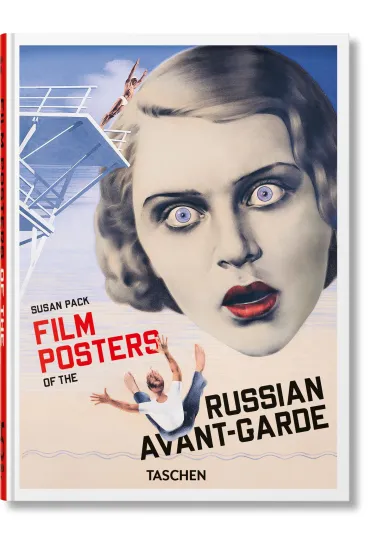 Film Posters of the Russian Avant-Garde. 45th Ed. - Susan  Pack