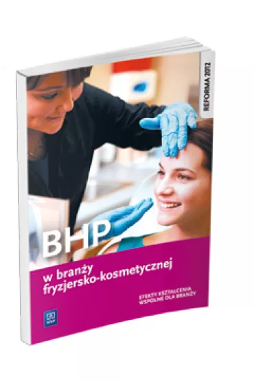 BHP w bran�y fryzjersko-kosmetycznej. Efekty kszta�cenia wsp�lne dla bran�y - Magdalena Ratajska