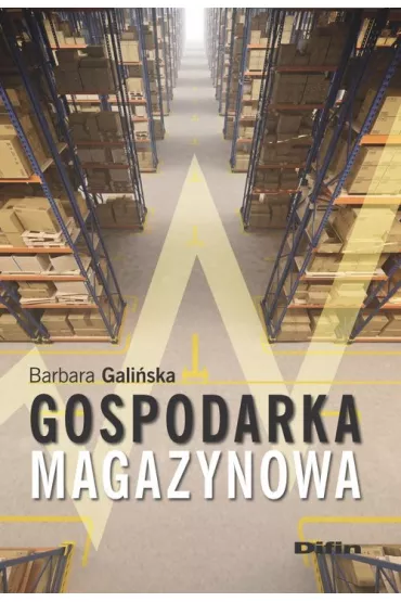 Gospodarka magazynowa - Barbara Gali�ska