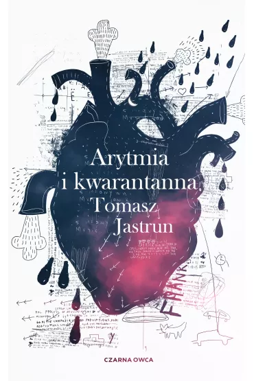 Arytmia i kwarantanna - Tomasz Jastrun