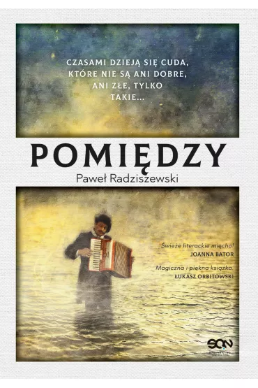 Pomi�dzy - Pawe� Radziszewski
