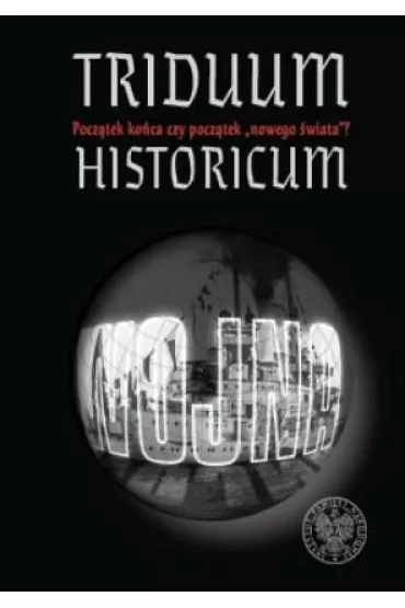 Triduum Historicum - Agnieszka Klarman, Kamil Fr�czkiewicz