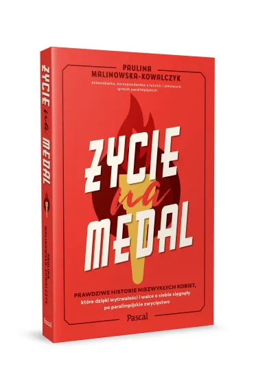 �ycie na medal - Paulina  Malinowska-Kowalczyk