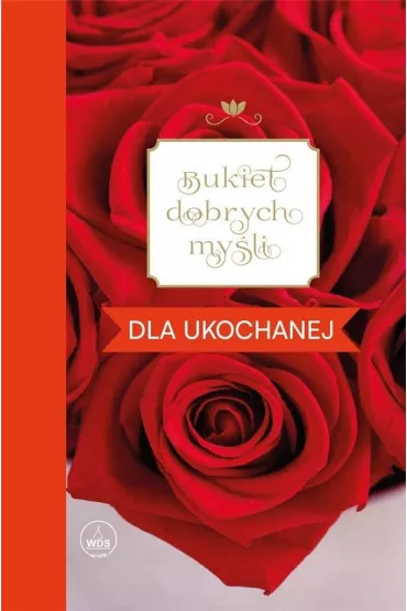 Bukiet dobrych my�li - dla ukochanej - Ewa Skar�y�ska