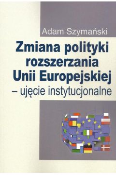 eBook Zmiana polityki rozszerzania Unii Europejskiej pdf