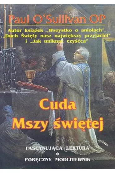 Cuda Mszy �wi�tej - Paul O`Sullivan