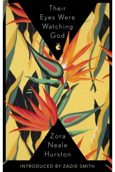 Their Eyes Were Watching God - Hurston Zora Neale