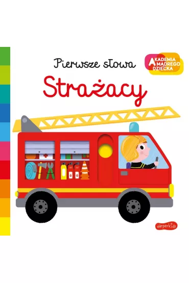 Akademia mdrego dziecka. Straacy - Nathalie Choux