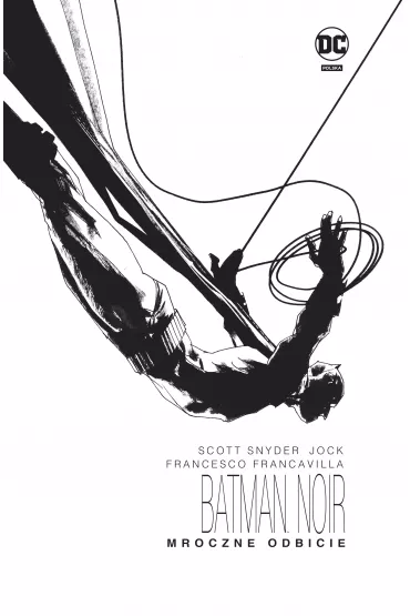 Mroczne odbicie. Batman Noir - Scott Snyder