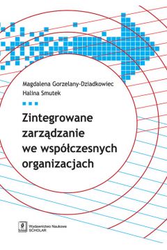 Zintegrowane zarządzanie we współczesnych organizacjach