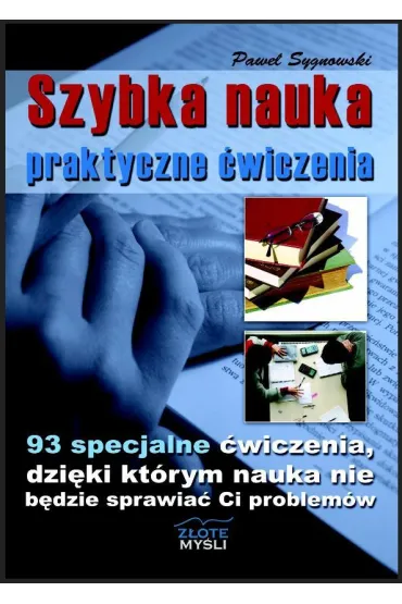 Szybka nauka - praktyczne �wiczenia - Pawe� Sygnowski