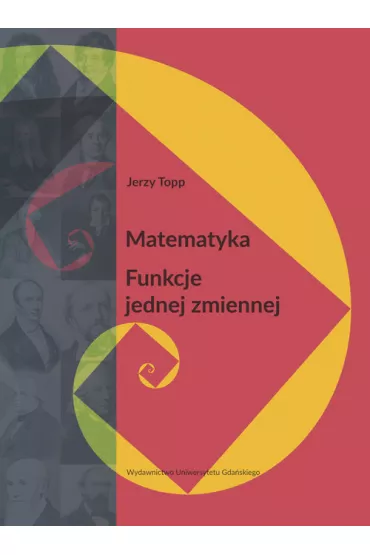 Matematyka. Funkcje jednej zmiennej - Jerzy Topp
