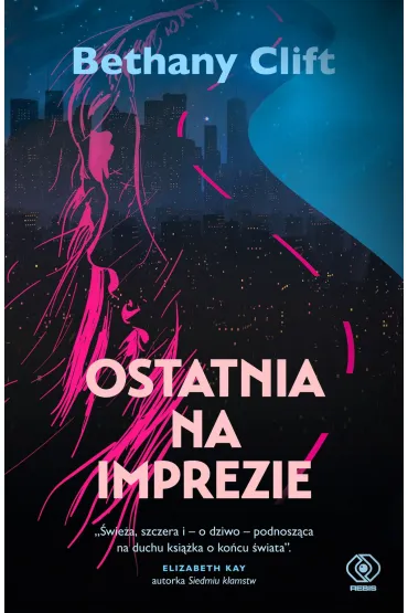 Ostatnia na imprezie - Heide Bergmann, Bethany  Clift