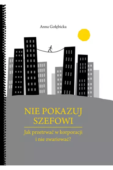 Nie pokazuj szefowi OT - Anna Go��bicka
