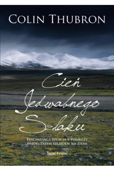 Cie� Jedwabnego Szlaku - Colin Thubron