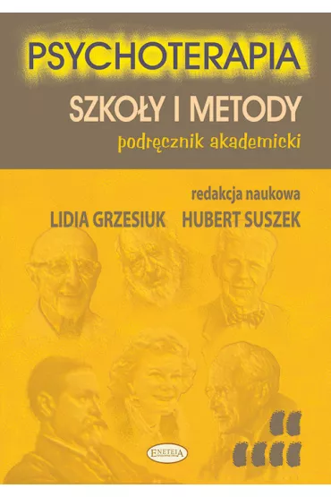 Psychoterapia. Szkoy i metody. Podrcznik akademicki