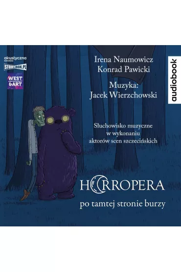 Audiobook Horropera. Po tamtej stronie burzy CD - Konrad Pawicki, Irena  Naumowicz, Jacek  Wierzchowski