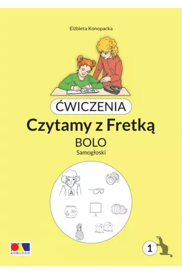 �wiczenia. Czytamy z Fretk�. Bolo cz.1 Samog�oski - El�bieta Konopacka