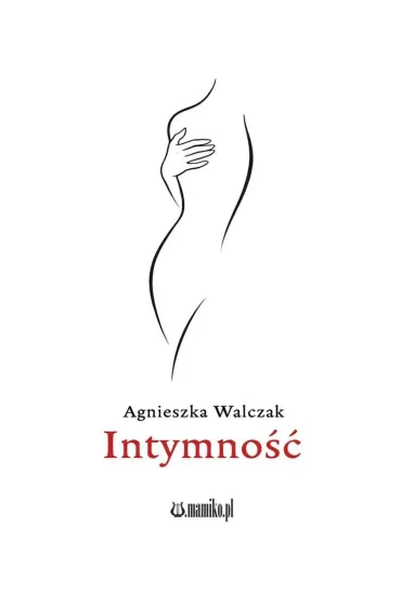 Intymno�� - Agnieszka Walczak