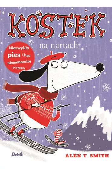 Kostek. Kostek na nartach - Alex T. Smith
