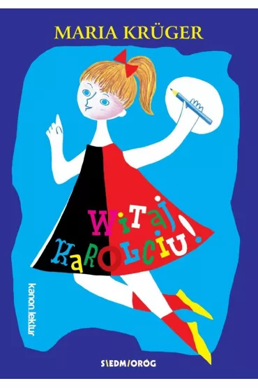 Witaj, Karolciu! - Maria Kruger
