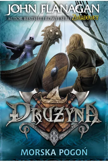 Morska pogo�. Dru�yna. Tom 9 - John Flanagan