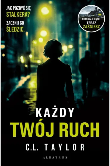 Ka�dy tw�j ruch - C. L. Taylor