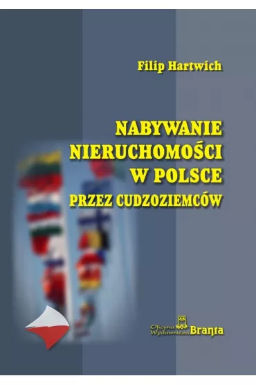 Nabywanie nieruchomo�ci w Polsce  przez cudzoziemc�w - Filip Hartwich