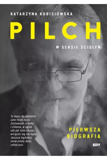 Pilch w sensie �cis�ym. Pierwsza biografia - Katarzyna Kubisiowska