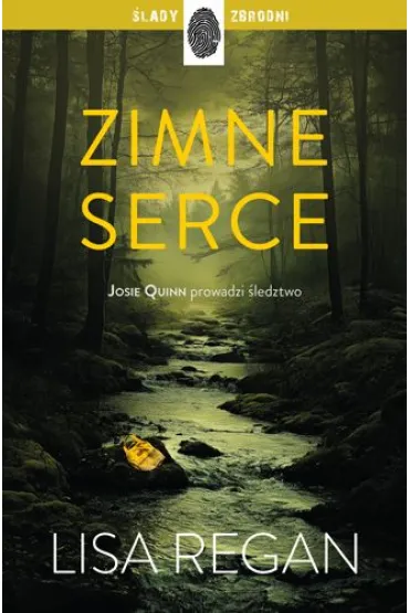 Zimne serce. Josie Quinn. Tom 7 - Lisa Regan