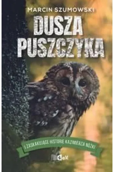 Dusza puszczyka - Szumowskiego Marcina