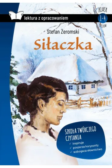 Si�aczka. Z opracowaniem - Stefan �eromski