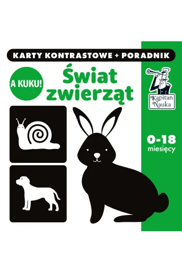 A kuku! �wiat Zwierz�t. Karty kontrastowe + poradnik. Kapitan Nauka - Anna Zych