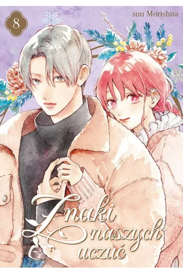 Znaki naszych uczu�. Tom 8 - Suu Morishita