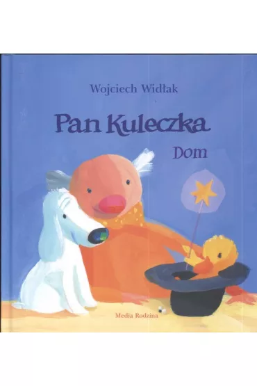 Pan Kuleczka. Dom - Wojciech Wid�ak