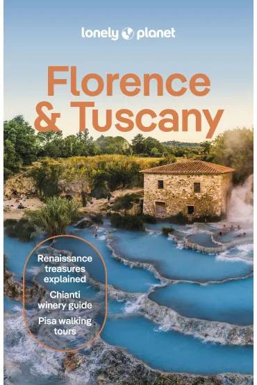 Florence & Tuscany. Lonely Planet - Federica Bocco, Angelo Zinna