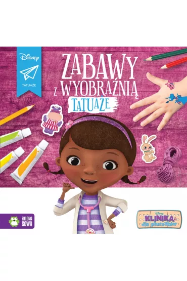 Zabawy z wyobra�ni�. Tatua�e. Dosia