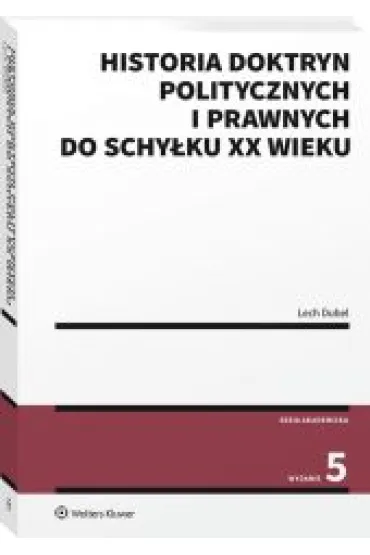 Historia doktryn politycznych i prawnych do schy�ku XX wieku - Lech Dubel
