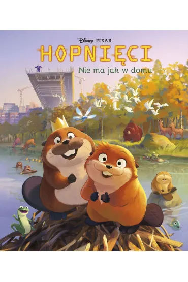 Nie ma jak w domu. Disney Pixar. Hopni�ci - Steve Behling