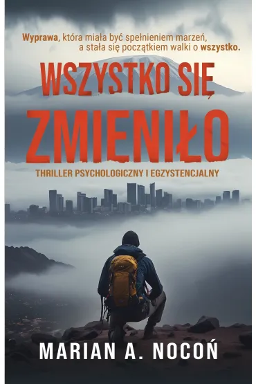Wszystko si� zmieni�o - Marian A Noco�