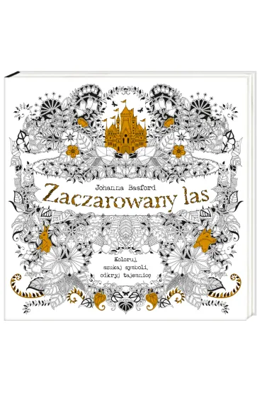 Zaczarowany las koloruj szukaj symboli odkryj tajemnic� ksi��ka do kolorowania - Johanna Basford