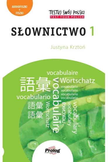 Testuj Sw�j Polski S�ownictwo 1 + mp3. III wyd. - Justyna Krzto�