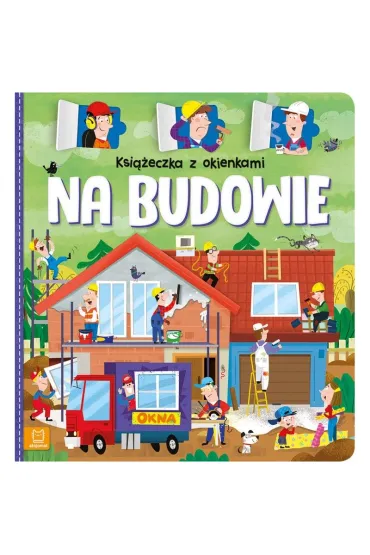 KSI��ECZKA Z OKIENKAMI. NA BUDOWIE - Agnieszka Bator