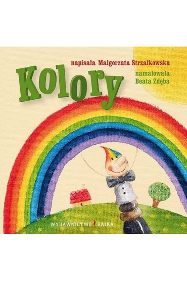 Kolory Bajeczki dla maluszka 7 - Ma�gorzata Strza�kowska