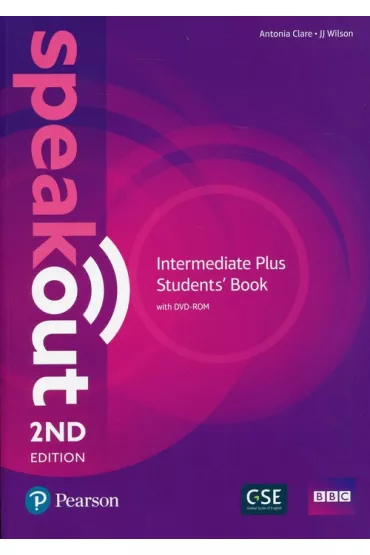 Speakout. 2ND Edition. Intermediate Plus. Student's Book with ActiveBook - Antonia Clare, JJ Wilson