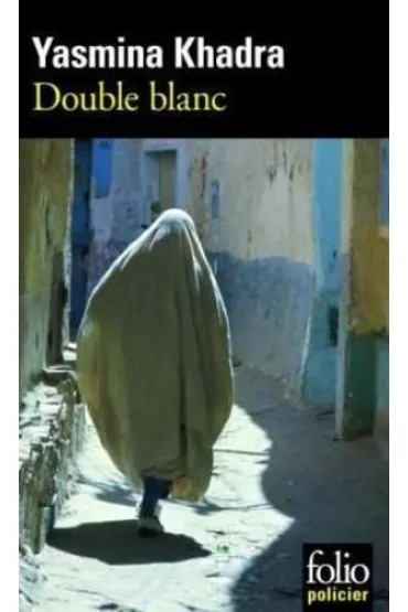 Double blanc - Yasmina Khadra