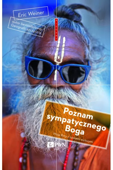 Poznam sympatycznego Boga - Eric Weiner