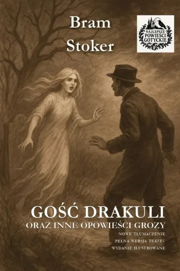 Go�� Drakuli oraz inne opowie�ci grozy w.il. - Bram Stoker